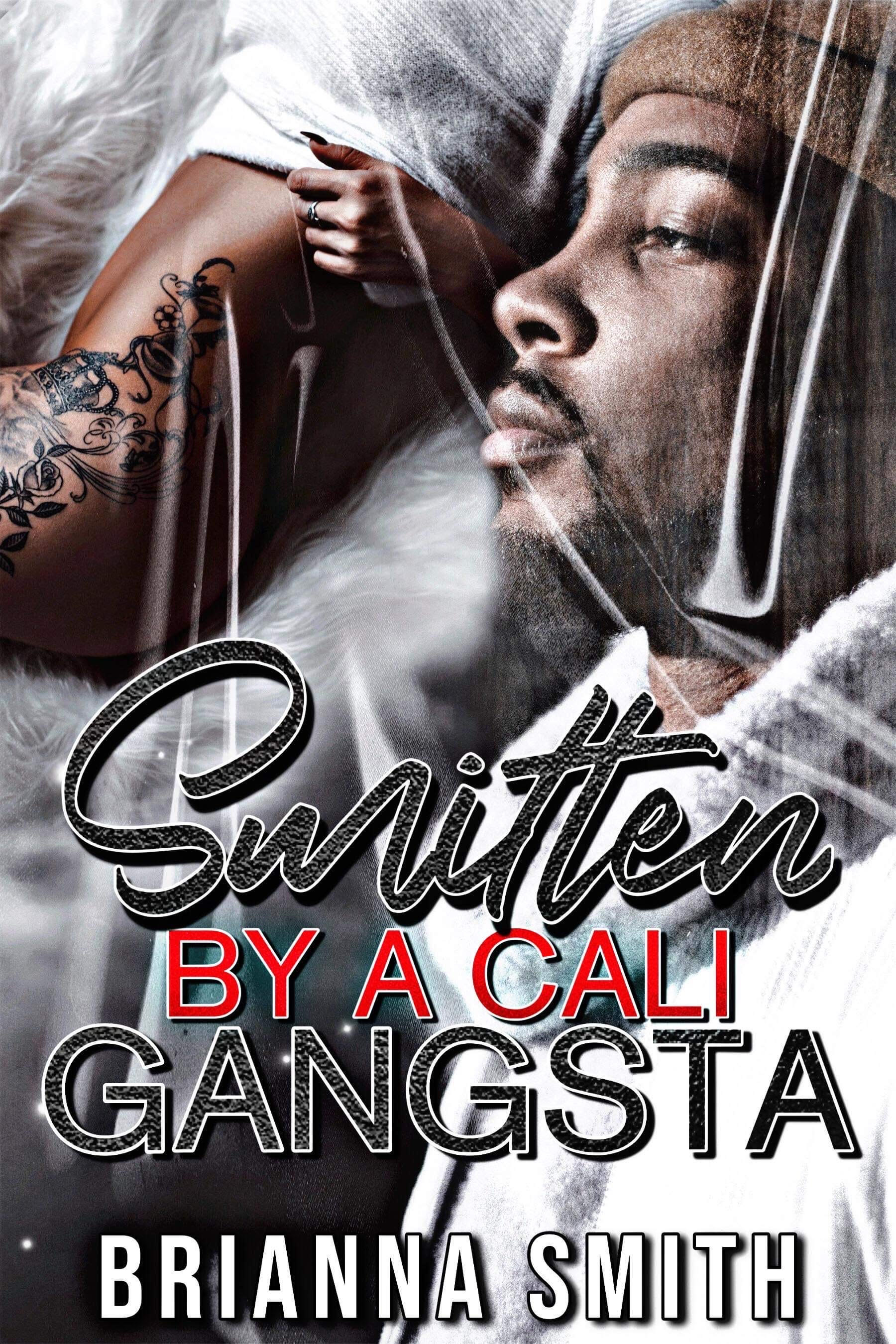Smitten By A Cali Gangsta Book 1