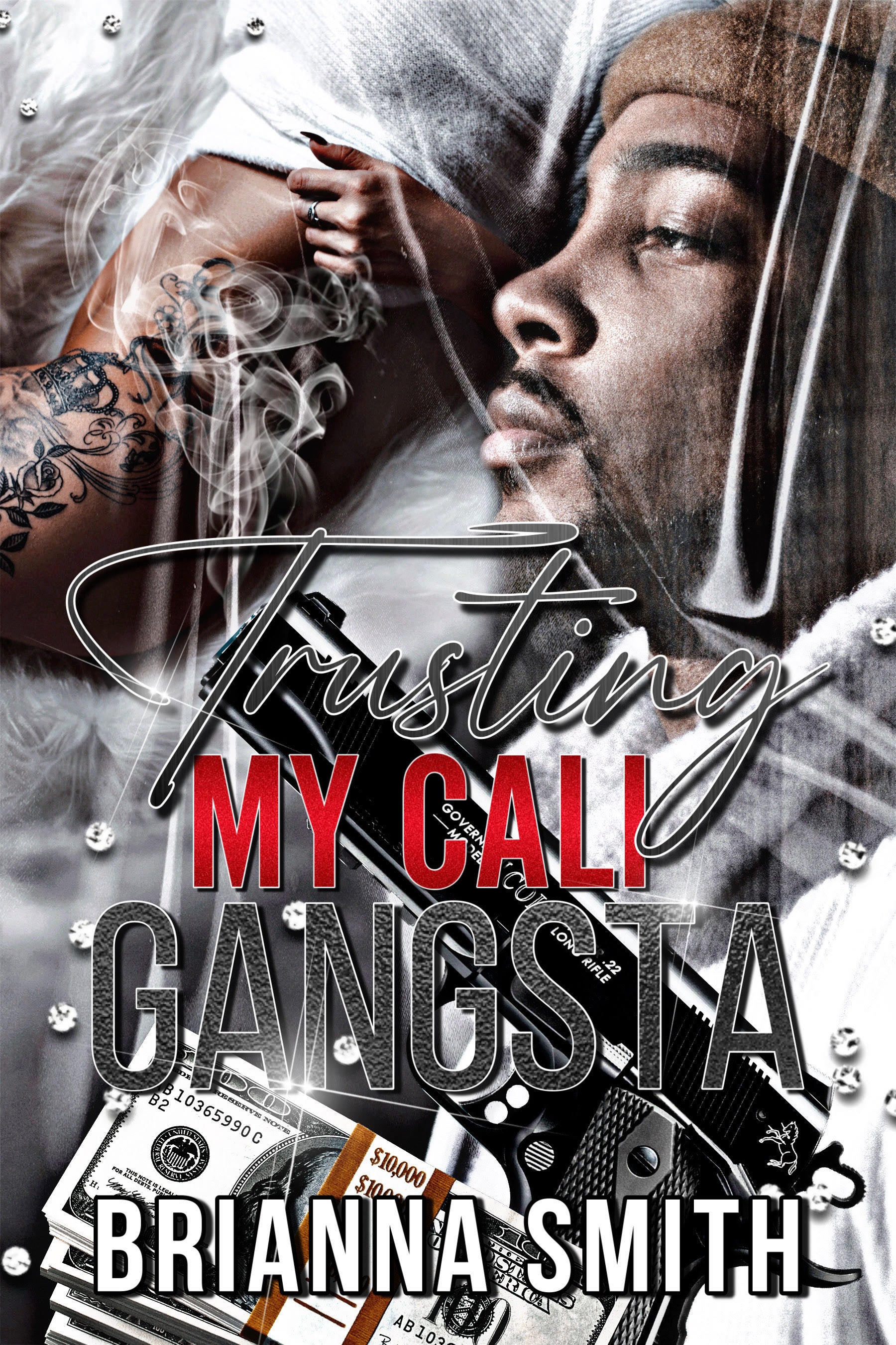 Trusting My Cali Gangsta Book 2